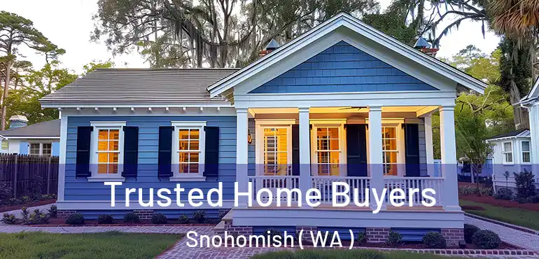  Trusted Home Buyers Snohomish ( WA )