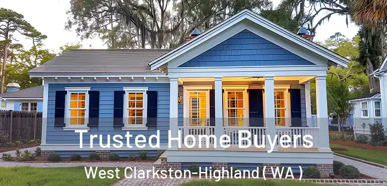  Trusted Home Buyers West Clarkston-Highland ( WA )