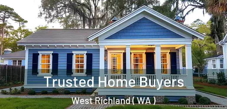  Trusted Home Buyers West Richland ( WA )