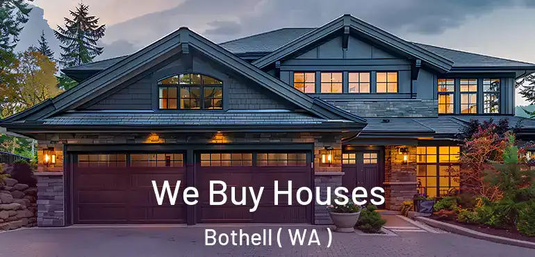  We Buy Houses Bothell ( WA )