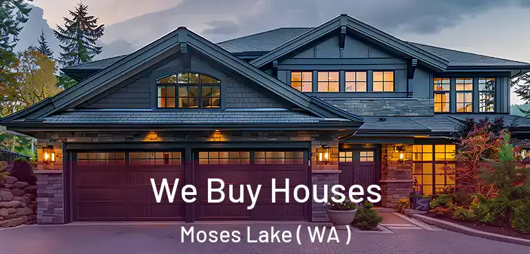  We Buy Houses Moses Lake ( WA )