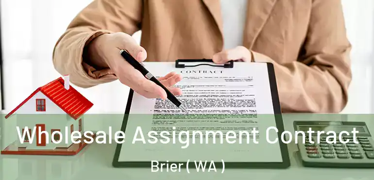  Wholesale Assignment Contract Brier ( WA )
