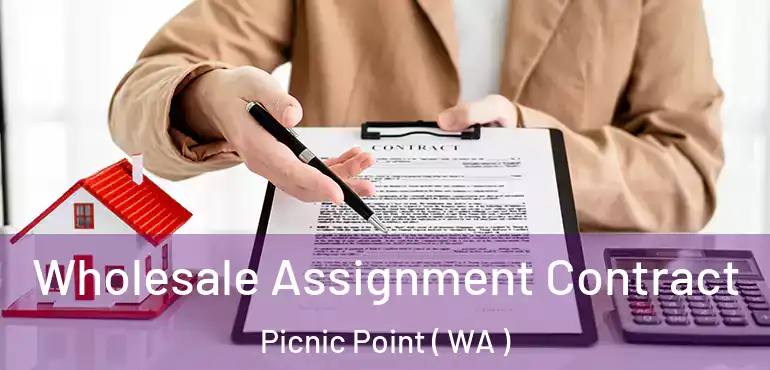  Wholesale Assignment Contract Picnic Point ( WA )