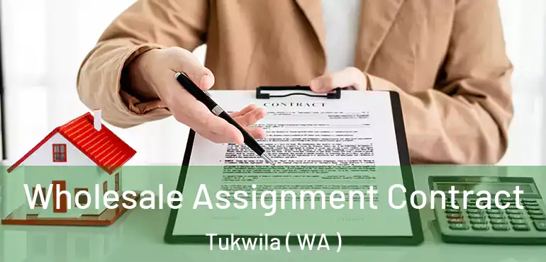  Wholesale Assignment Contract Tukwila ( WA )