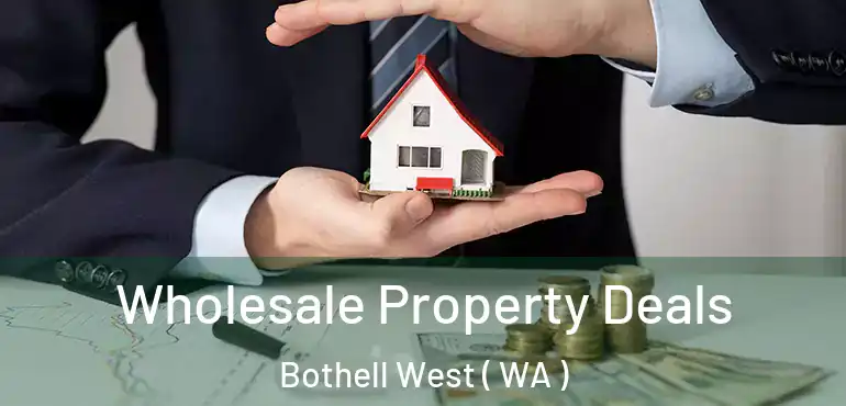  Wholesale Property Deals Bothell West ( WA )