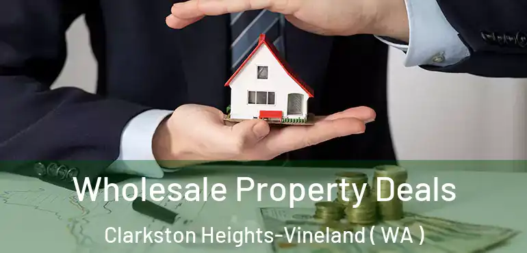  Wholesale Property Deals Clarkston Heights-Vineland ( WA )
