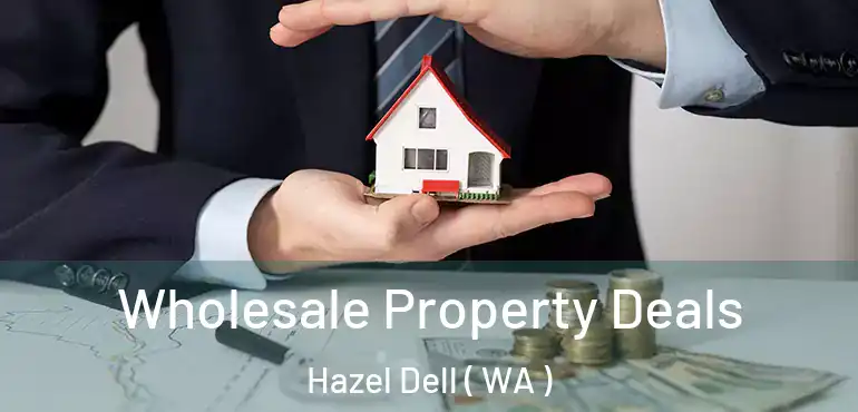  Wholesale Property Deals Hazel Dell ( WA )