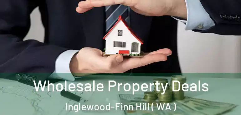  Wholesale Property Deals Inglewood-Finn Hill ( WA )