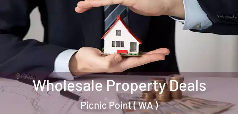  Wholesale Property Deals Picnic Point ( WA )