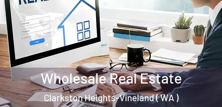  Wholesale Real Estate Clarkston Heights-Vineland ( WA )