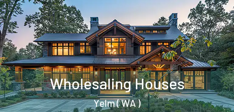  Wholesaling Houses Yelm ( WA )